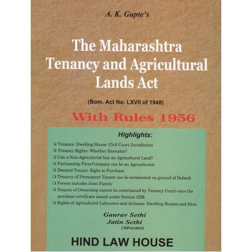 A. K. Gupte's Maharashtra Tenancy & Agricultural Lands Act with Rules 1965 by Gaurav Sethi & Jatin Sethi | Hind Law House